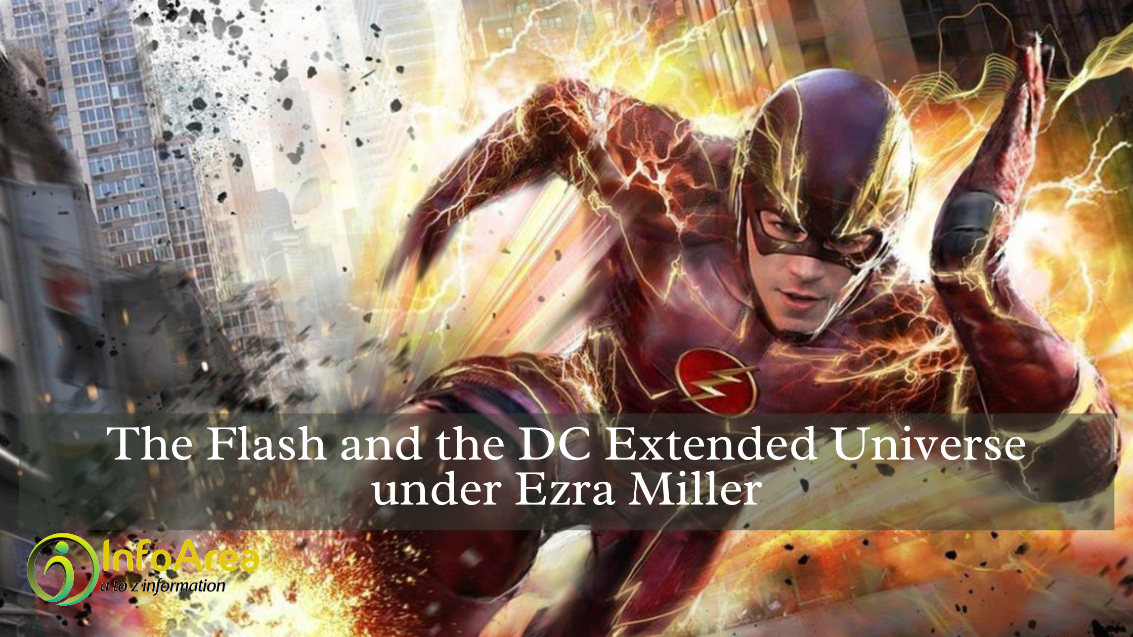 Future of The Flash and the DC Extended Universe under Ezra Miller