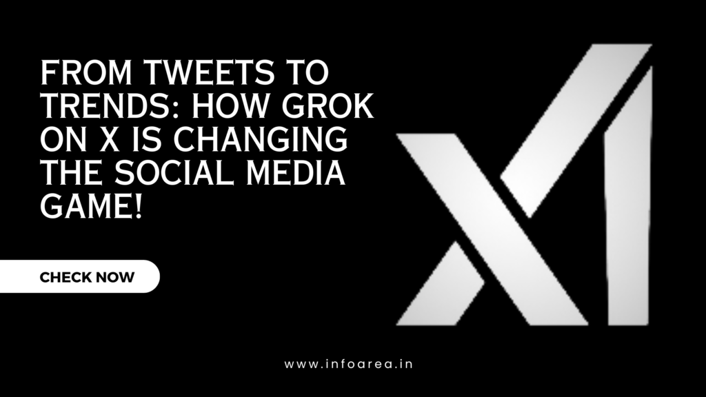 From Tweets to Trends: How Grok on X is Changing the Social Media Game!